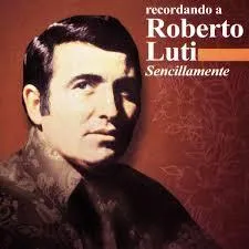 Canciones de Roberto Lutti