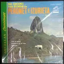 Canciones de Peronet E Izurieta