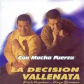 Carátula de No pude quitarte las espinas, de La Decision Vallenata
