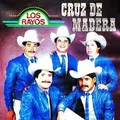 Carátula de Cruz de madera, de Los Rayos