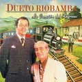Carátula de siempre te he de amar, de Dueto Riobamba