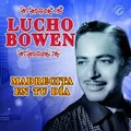 Carátula de La pena de no verte, de Lucho Bowen